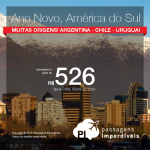 Alerta de Passagens para o <b>ANO NOVO</b>! Promoção para Destinos da América do Sul: <b>Argentina: Buenos Aires; Chile: Santiago; Uruguai: Montevideo</b>! A partir de R$ 526, ida e volta; a partir de R$ 956, ida e volta, COM TAXAS INCLUÍDAS!