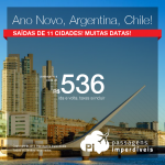 Alerta de Passagens para o <b>NATAL</b> e <b>ANO NOVO</b>: Promoção para BUENOS AIRES – Argentina ou SANTIAGO – Chile! A partir de R$ 536, ida e volta; a partir de R$ 952, ida e volta, COM TAXAS INCLUÍDAS!