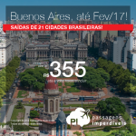 Promoção de Passagens para <b>BUENOS AIRES</b>! A partir de R$ 355, ida e volta; a partir de R$ 751, ida e volta, COM TAXAS INCLUÍDAS! Boas opções saindo de 21 cidades brasileiras!