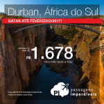 Promoção de Passagens para <b>África do Sul: Durban</b>! A partir de R$ 1.698, ida e volta; a partir de R$ 2.051, ida e volta, COM TAXAS INCLUÍDAS!