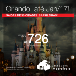 Promoção de Passagens para <b>ORLANDO</b>! A partir de R$ 726, ida e volta; a partir de R$ 1.107, ida e volta, COM TAXAS INCLUÍDAS, em até 9x sem juros!