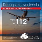 Seleção de <b>PASSAGENS NACIONAIS</b> baratas! As melhores opções disponíveis para viajar pelo Brasil, com valores a partir de R$ 111, ida e volta!