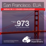 Promoção de Passagens para <b>San Francisco</b>! A partir de R$ 973, ida e volta; a partir de R$ 1.426, ida e volta, COM TAXAS INCLUÍDAS!