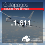 Promoção de Passagens para <b>Equador: Galápagos</b>! A partir de R$ 1.611, ida e volta; a partir de R$ 2.211, ida e volta, COM TAXAS INCLUÍDAS!