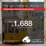 Promoção de Passagens para <b>Portugal: Faro, Lisboa, Porto</b>! A partir de R$ 1.688, ida e volta; a partir de R$ 2.121, ida e volta, COM TAXAS INCLUÍDAS, em até 5x sem juros!