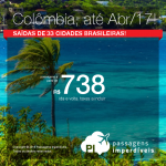 Promoção de Passagens para a <b>Colômbia: Bogotá, Cartagena, Medellin, San Andres, Santa Marta</b>! A partir de R$ 738, ida e volta; a partir de R$ 1.128, ida e volta, COM TAXAS INCLUÍDAS!