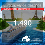 Seleção de Passagens para a <b>EUROPA</b>: Alemanha; Áustria: Bélgica; Espanha; França; Holanda; Inglaterra; Irlanda; Itália; Luxemburgo; Portugal ou Suíça</b>! A partir de R$ 1.490, ida e volta; a partir de R$ 1.911, ida e volta, COM TAXAS INCLUÍDAS!