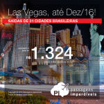 Passagens baratas para <b>LAS VEGAS</b> saindo de 31 cidades brasileiras! A partir de R$ 1.324, ida e volta; a partir de R$ 1.822, ida e volta, COM TAXAS INCLUÍDAS, em até 10x sem juros!