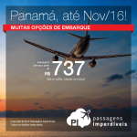 Promoção de Passagens para a <b>Cidade do Panama</b>! A partir de R$ 737, ida e volta; a partir de R$ 1.075, ida e volta, COM TAXAS INCLUÍDAS!