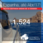 Promoção de Passagens para a <b>ESPANHA</b>: Barcelona, Bilbao, Ibiza, Madri, Malaga, Santiago de Compostela, Sevilha, Valencia, Vigo</b>! A partir de R$ 1.524, ida e volta; a partir de R$ 1.925, ida e volta, COM TAXAS INCLUÍDAS!