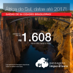 Promoção de Passagens para a <b>África do Sul: Cape Town, Durban, Joanesburgo</b>! A partir de R$ 1.608, ida e volta; a partir de R$ 2.101, ida e volta, COM TAXAS INCLUÍDAS, em até 5x sem juros!