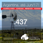 Promoção de Passagens para a <b>ARGENTINA</b>: Buenos Aires, Cordoba, Mendoza, Rosario</b>! A partir de R$ 437, ida e volta; a partir de R$ 896, ida e volta, COM TAXAS INCLUÍDAS, em até 6x sem juros!