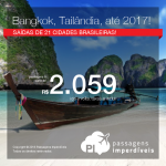 Promoção de Passagens para a <b>Tailândia: Bangkok</b>! A partir de R$ 2.059, ida e volta; a partir de R$ 2.320, ida e volta, COM TAXAS INCLUÍDAS, em até 5x sem juros! Datas até 2017!