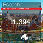 Promoção de Passagens para <b>Espanha: Barcelona, Madri</b>! A partir de R$ 1.332, ida e volta; a partir de R$ 1.803, ida e volta, COM TAXAS INCLUÍDAS!