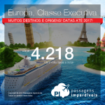 Passagens em <b>CLASSE EXECUTIVA</b> para a <b>EUROPA</b>: Alemanha: Berlim, Frankfurt, Munique; Espanha: Barcelona, Madri; França: Paris; Inglaterra: Londres! Muitas datas até 2017, inclusive NATAL/ANO NOVO! A partir de R$ 4.218, ida e volta; a partir de R$ 5.285, ida e volta, COM TAXAS INCLUÍDAS, em até 10x sem juros!