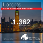 Promoção de Passagens para <b>Inglaterra: Londres</b>! A partir de R$ 1.362, ida e volta; a partir de R$ 2.212, ida e volta, COM TAXAS INCLUÍDAS!