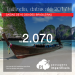 Passagens para a <b>Tailândia: Bangkok</b>, com datas de embarque até 2017! A partir de R$ 2.070, ida e volta; a partir de R$ 2.331, ida e volta, COM TAXAS INCLUÍDAS, em até 5x sem juros!