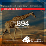 CORRE! IMPERDÍVEL! Promoção de Passagens para <b>África do Sul: Cape Town, Joanesburgo</b>! A partir de R$ 894, ida e volta; a partir de R$ 1243, ida e volta, COM TAXAS INCLUÍDAS!