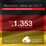 Promoção de Passagens para a <b>Alemanha: Berlim, Colonia, Dusseldorf, Frankfurt, Hamburgo, Hannover, Munique, Stuttgart</b>! A partir de R$ 1.353, ida e volta; a partir de R$ 2.101, ida e volta, COM TAXAS INCLUÍDAS, em até 10x sem juros!