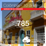 Passagens para <b>Colômbia: Barranquilla, Bogota, Bucaramanga, Cali, Cartagena, Cucuta, Medellin, Pereira, San Andres, Santa Marta</b>! A partir de R$ 785, ida e volta; a partir de R$ 1.160, ida e volta, COM TAXAS INCLUÍDAS!