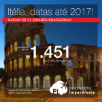 Promoção de Passagens para a <b>Itália: Bologna, Florenca, Milao, Napoles, Roma, Turim, Veneza, Verona</b>! A partir de R$ 1.451, ida e volta; a partir de R$ 1.999, ida e volta, COM TAXAS INCLUÍDAS, em até 5x sem juros!