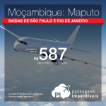 IMPERDÍVEL! Promoção de Passagens para <b>Moçambique: Maputo</b>! A partir de R$ 587, ida e volta; a partir de R$ 1.224, ida e volta, COM TAXAS INCLUÍDAS!