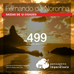 Promoção de Passagens para <b>FERNANDO DE NORONHA</b>, saindo de 12 cidades brasileiras! A partir de R$ 499, ida e volta; a partir de R$ 629, ida e volta, COM TAXAS INCLUÍDAS! Datas até Setembro/2017!