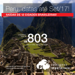 Promoção de Passagens para o <b>PERU</b>: Arequipa, Chiclayo, Cusco, Lima</b>! A partir de R$ 803, ida e volta; a partir de R$ 1.244, ida e volta, COM TAXAS INCLUÍDAS, em até 4x sem juros! Datas até Setembro/2017!