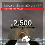 Promoção de Passagens para <b>Taiwan: Taipei</b>! A partir de R$ 2.500, ida e volta; a partir de R$ 2.856, ida e volta, COM TAXAS INCLUÍDAS, em até 5x sem juros!