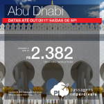 Promoção de Passagens para os <b>Emirados Árabes: ABU DHABI</b>! A partir de R$ 2.382, ida+volta; R$ 2.767, C/TAXAS INCLUÍDAS, em até 5x sem juros! Saídas de São Paulo, com datas de embarque até Outubro/2017!
