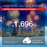 Promoção Relâmpago! CORRE! <b>Réveillon na Europa</b>! Passagens p/ vários destinos: Amsterdam, Berlim, Bruxelas, Budapeste, Copenhagen, Frankfurt, Milão e mais! A partir de R$ 1.696, ida+volta; R$ 2.349, C/TAXAS, em até 6x sem juros! Saídas de várias cidades!