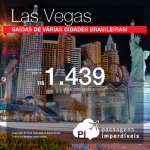 Promoção de Passagens para <b>Las Vegas</b>! A partir de R$ 1.439, ida e volta; a partir de R$ 1.955, ida e volta, COM TAXAS INCLUÍDAS!