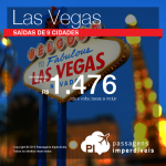 Promoção de Passagens para <b>Las Vegas</b>! A partir de R$ 1.476, ida e volta; a partir de R$ 1.955, ida e volta, COM TAXAS INCLUÍDAS!