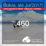 Promoção de Passagens para a <b>Bolivia: Santa Cruz de La Sierra</b>! A partir de R$ 460, ida e volta; a partir de R$ 710, ida e volta, COM TAXAS INCLUÍDAS, em até 6x sem juros!