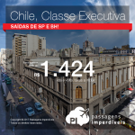 Passagens em <b>CLASSE EXECUTIVA</b> para o <b>Chile: Santiago</b>! A partir de R$ 1.424, ida+volta; R$ 1.801, ida+volta, COM TAXAS INCLUÍDAS, em até 5x sem juros! Saídas de São Paulo ou Belo Horizonte!