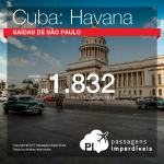 Passagens para <b>Cuba: Havana</b>! A partir de R$ 1.832, ida e volta; a partir de R$ 2.188, ida e volta, COM TAXAS INCLUÍDAS!