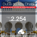 Promoção de Passagens para <b>Abu Dhabi ou Dubai</b>! A partir de R$ 2.254, ida e volta; a partir de R$ 2.709, ida e volta, COM TAXAS INCLUÍDAS!