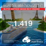 Seleção de Passagens para a <b>EUROPA</b>: Alemanha, Áustria, Espanha, França, Holanda, Itália, Luxemburgo, Inglaterra, República Tcheca ou Suíça</b>! A partir de R$ 1.419, ida+volta; R$ 1.916, C/TAXAS! Datas até Novembro/2017!