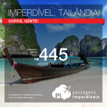 CORREEEEE!!! Imperdível!!! Passagens para a <b>TAILÂNDIA</b>: Bangkok, com valores a partir de R$ 446, ida e volta; a partir de R$ 701, ida e volta, COM TAXAS INCLUÍDAS!