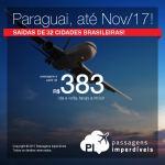 Promoção de Passagens para o <b>Paraguai: Assunção</b>! A partir de R$ 383, ida e volta; a partir de R$ 687, ida e volta, COM TAXAS INCLUÍDAS, em até 6x sem juros!