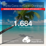 Promoção de Passagens para a <b>República Dominicana: PUNTA CANA ou SANTO DOMINGO</b>! A partir de R$ 1.684, ida+volta; R$ 2.228, C/TAXAS, em até 10x sem juros! Saídas de 24 cidades brasileiras, com datas até Novembro/2017!