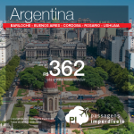 Promoção de Passagens para a <b>Argentina: Bariloche, Buenos Aires, Cordoba, Rosario, Ushuaia</b>! A partir de R$ 362, ida e volta; a partir de R$ 745, ida e volta, COM TAXAS INCLUÍDAS!