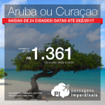 Promoção de Passagens para o <b>CARIBE</b>: ARUBA ou CURAÇAO, saindo de 24 cidades brasileiras! A partir de R$ 1.361, ida e volta; a partir de R$ 1.784, ida e volta, COM TAXAS INCLUÍDAS, em até 6x sem juros! Datas até Dez/2017!