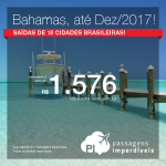 Promoção de Passagens para as <b>BAHAMAS: Freeport ou Nassau</b>! A partir de R$ 1.576, ida e volta; a partir de R$ 2.052, ida e volta, COM TAXAS INCLUÍDAS, em até 6x sem juros!