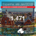 Promoção de Passagens para a <b>Espanha: Barcelona, Bilbao, Ibiza, Madri, Malaga, Sevilha, Valencia, Vigo</b>! A partir de R$ 1.471, ida+volta; R$ 1.982, C/TAXAS INCLUÍDAS, em até 10x sem juros!