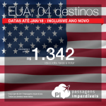 Promoção de Passagens para os <b>Estados Unidos: Los Angeles, Nova York, San Francisco, Washington</b>! A partir de R$ 1.342, ida e volta; a partir de R$ 1.840, ida e volta, COM TAXAS! Opções também para o Ano novo!