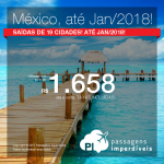 Passagens para o <b>MÉXICO</b>: Cancun, Cidade do Mexico, Culiacan, Guadalajara, Hermosillo, Monterrey, Puerto Vallarta! A partir de R$ 1.658, ida+volta, COM TAXAS INCLUÍDAS, em até 6x sem juros!