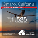 Promoção de Passagens para a <b>CALIFÓRNIA: Ontario (localizada a 40 minutos da Disneyland)</b>! A partir de R$ 1.525, ida e volta; a partir de R$ 2.093, ida e volta, COM TAXAS INCLUÍDAS, em até 11x sem juros! Datas até Nov/2017!