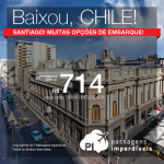 BAIXOU!!!! Promoção de Passagens para <b>Chile: Santiago</b>! A partir de R$ 714, ida e volta, COM TAXAS INCLUÍDAS!