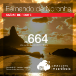 Promoção de Passagens para <b>Fernando de Noronha</b>! A partir de R$ 664, ida e volta, COM TAXAS INCLUÍDAS! Saídas de Recife!